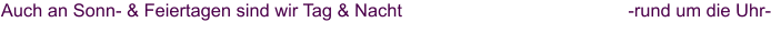 Auch an Sonn- & Feiertagen sind wir Tag & Nacht persönlich für Sie da -rund um die Uhr-Bestattungsinstitut im Aargau, Bestatter Aargau, Bestattungsinstitut Seetal, Bestatter, Bestatterin